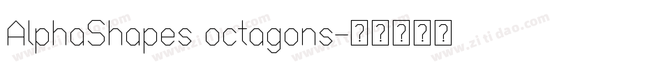 AlphaShapes octagons字体转换